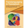 Translanguaging in Translation: Invisible Contributions That Shape Our Language and Society