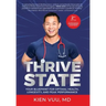 Thrive State, 2nd Edition: Your Blueprint for Optimal Health, Longevity, and Peak Performance