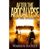 After the Apocalypse Book 4 Retaliation: a zombie apocalypse political action thriller