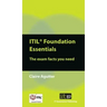 ITIL Foundation Essentials: The Exam Facts You Need