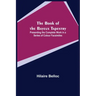 The Book of the Bayeux Tapestry; Presenting the Complete Work in a Series of Colour Facsimiles