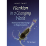 Plankton in a Changing World: The Impact of Global Change on Marine Ecosystems