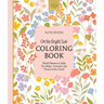 On the Bright Side Coloring Book: Floral Patterns to Help You Relax, Unwind, and Focus on the Good