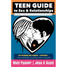 Teen Guide to Sex and Relationships