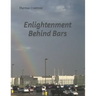 Enlightenment Behind Bars