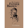 The Complete Father Brown volume 1
