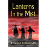 Lanterns In The Mist