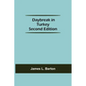 Daybreak in Turkey Second Edition