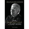 Evil Must Not Have the Last Word: The Life of Mary Wygodski; Holocaust Survivor, Mother, Teacher, & Witness: The Life of Mary Wygodski;