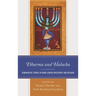 Dharma and Halacha: Comparative Studies in Hindu-Jewish Philosophy and Religion