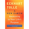 A New Earth: Awakening to Your Life's Purpose