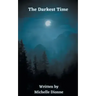 The Darkest Time