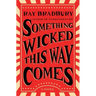 Something Wicked This Way Comes