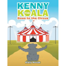 Kenny the Koala Goes to the Circus