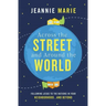Across the Street and Around the World: Following Jesus to the Nations in Your Neighborhood...and Beyond