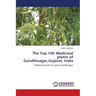 The Top 100 Medicinal plants of Gandhinagar, Gujarat, India