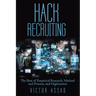 Hack Recruiting: The Best of Empirical Research, Method and Process, and Digitization