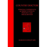 Country Doctor: Personal Experiences & Observations in Primary Care 1960s & Beyond