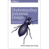 Understanding Industrial Design: Principles for UX and Interaction Design