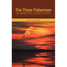 The Three Fishermen: An Unexpected Journey of Faith