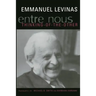 Entre Nous: Essays on Thinking-Of-The-Other