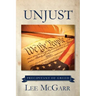 Unjust: Precipitant of Greed
