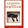 Lessons from the Dojo Floor