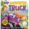 My Monster Truck Goes Everywhere with Me: Illustrated in American Sign Language