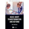 Agile Audit Transformation and Beyond