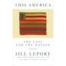 This America: The Case for the Nation