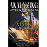 Analyzing Notes in the Book of Mark: Finding Peace in Difficult Times