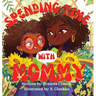 Spending Time With Mommy