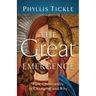 The Great Emergence: How Christianity Is Changing and Why