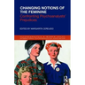 Changing Notions of the Feminine: Confronting Psychoanalysts' Prejudices