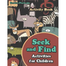 Seek and Find Activities for Children Activity Book