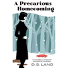 A Precarious Homecoming