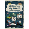 My Stories, My World