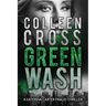 Greenwash: A Katerina Carter Fraud Thriller: A totally gripping thriller with a killer twist