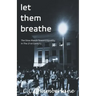 Let Them Breathe