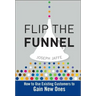 Flip the Funnel
