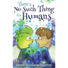 There's No Such Thing As Humans