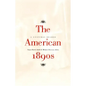 The American 1890s: A Cultural Reader