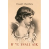 If You Will Ask [If Ye Shall Ask]