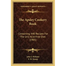 The Apsley Cookery Book: Containing 448 Recipes For The Uric-Acid-Free Diet (1905)