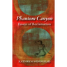 Phantom Canyon: Essays of Reclamation