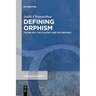 Defining Orphism: The Beliefs, the >Teletae