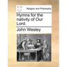 Hymns for the Nativity of Our Lord.