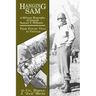 Hanging Sam: A Military Biography of General Samuel T. Williams: From Pancho Villa to Vietnam
