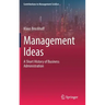 Management Ideas: A Short History of Business Administration