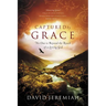A Captured By Grace: No One is Beyond the Reach of a Loving God